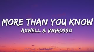 Axwell Λ Ingrosso  More Than You Know Lyrics [upl. by Darla736]