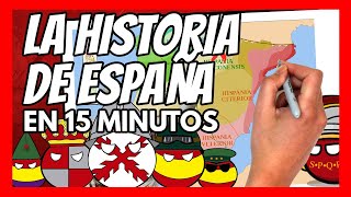 ✅ La HISTORIA DE ESPAÑA en 15 minutos  El RESUMEN definitivo [upl. by Flosser]