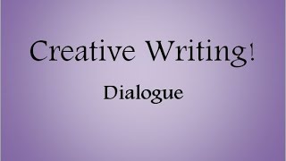 Dialogue in Creative Writing [upl. by Addi831]