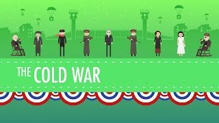 The Cold War Crash Course US History 37 [upl. by Gaelan]