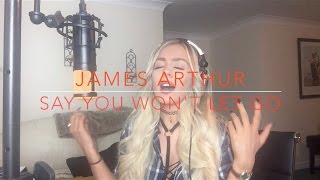 James Arthur  Say You Wont Let Go Cover [upl. by Iznik]