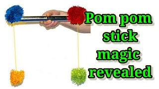 POM POM STICK MAGIC TRICK EXPLAINED  YOU CAN DO IT YOURSELF [upl. by Ennasil]