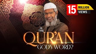 Is the Quran Gods Word by Dr Zakir Naik  Full Lecture [upl. by Nilcaj]