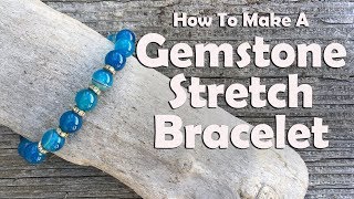 How To Make A Gemstone Stretch Bracelet Easy Jewelry Making Tutorial [upl. by Ahcatan531]