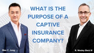 What Is The Purpose Of A Captive Insurance Company [upl. by Nalda]