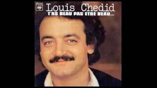 Louis Chedid  Tas beau pas être beau [upl. by Claudetta]