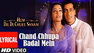 Chand Chhupa Badal Mein Lyrical Video  Hum Dil De Chuke Sanam  Udit NAlka YSalman Aishwarya Rai [upl. by Fuchs393]