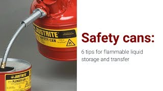 Flammable Liquid Storage Justrite Safety Cans [upl. by Rajewski]