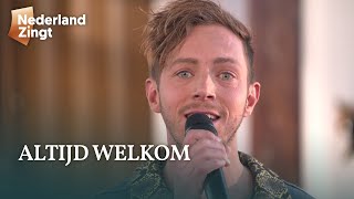 Altijd welkom  Nederland Zingt [upl. by Stalder953]