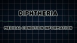 Diphtheria Medical Condition [upl. by Dodd]