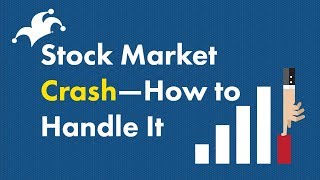 Stock Market Crash  How to Handle It [upl. by Seraphina477]