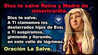 Oración La Salve Dios te salve Reina y Madre de misericordia [upl. by Sudderth]