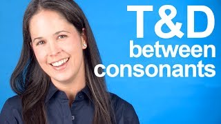 How to Pronounce T and D between Consonants  American English [upl. by Eyaf]