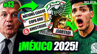 ESTO LE ESPERA A LA SELECCIÓN MEXICANA EN EL 2025 [upl. by Ahsiket]