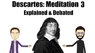 Descartes Meditation III Of God That He Exists [upl. by Ecnar633]