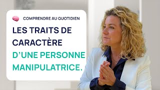 LES 6 TRAITS DE CARACTÈRE DUNE PERSONNE MANIPULATRICE [upl. by Mount59]