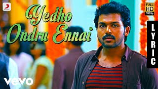 Yedho ondru ennai thakka  Paiya movie  Tamil lyrics Video song [upl. by Nwahsir]