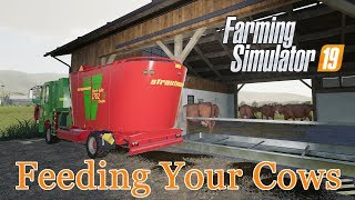 Farming Simulator 19  An InDepth Guide to Feeding Your Cows  A Tutorial [upl. by Carolin848]