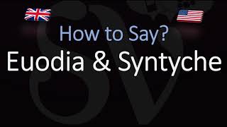 How to pronounce Euodia amp Syntyche CORRECTLY [upl. by Oinesra]