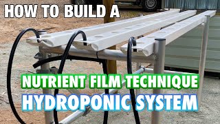 How to Build amp Set Up a NFT Hydroponic System [upl. by Cung556]