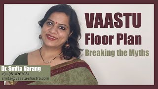 Vastu Floor Plan Breaking the Myths Vastu House Plan  Dr Smita Narang [upl. by Smiley]