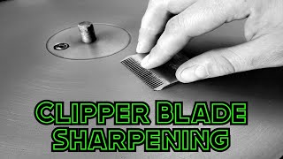 Clipper Blade Sharpening [upl. by Omer711]