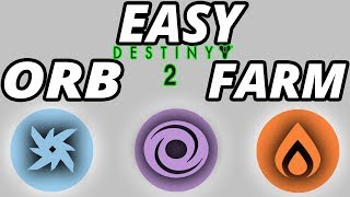 Destiny 2 How To Get Orbs Easy Plus Tips Arc Solar Void Orbs [upl. by Anirehtak646]