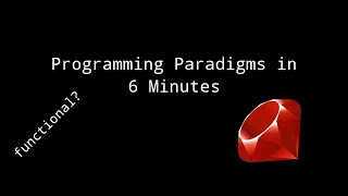 Programming Paradigms in 6 Minutes [upl. by Clarine]