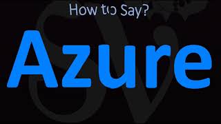 How to Pronounce Azure CORRECTLY [upl. by Eiduj]