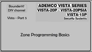 programming basics for zones Vista 20p part 5 [upl. by Adnof]