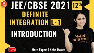 Definite Integration L1  Introduction  Class 12  JEE Main Maths  JEE Main 2021  Vedantu [upl. by Callean967]