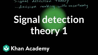 Signal detection theory  part 1  Processing the Environment  MCAT  Khan Academy [upl. by Ordep191]