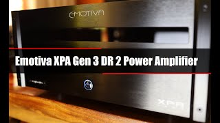 Review Emotiva XPA Gen 3 DR 2 Power Amplifier [upl. by Brandwein207]