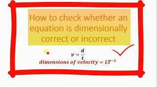 Dimensional analysis of equation  correct or incorrect [upl. by Noyahs]