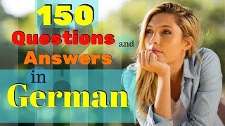 150 MOST COMMON Questions and Answers In German 🙋 How to Learn German 🤔 [upl. by Myrtia]