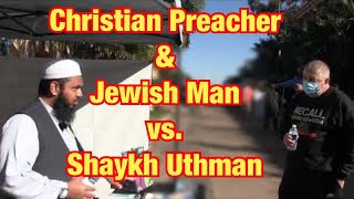 Christian Preacher amp Jewish Man vs Shaykh Uthman [upl. by Carin]