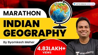 Indian Geography  Marathon Session  UPSC CSE 202223  Byomkesh Meher [upl. by Yrral314]