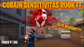 TESTING SETTING DAN SENSITIVITAS RUOK FF DI RANKED AUTO HEADSHOT  FREE FIRE INDONESIA [upl. by Brader482]