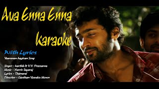 Ava Enna Enna Karaoke  With Lyrics  Vaaranam Aayiram [upl. by Rochella]