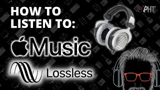 How to Listen to Apple Music Lossless Audio [upl. by Akimert700]