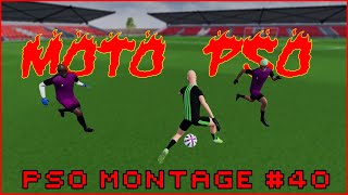 MOTO PSO ◄ PRO SOCCER ONLINE MONTAGE 40 [upl. by Notsa]