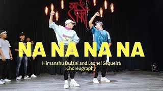 NA NA NA NA  J Star  Himanshu and Leonel Dance Choreography [upl. by Northrup553]