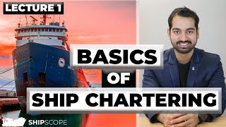 What are the basics of Ship Chartering [upl. by Vtarj]