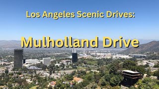 Los Angeles Scenic Drives Mulholland Drive [upl. by Ahseina]