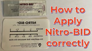 How to apply NitroBID Nitroglycerin Ointment Correctly For nurses [upl. by Zoller]