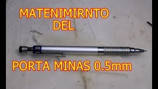 Mantenimiento del porta minas de 05mm [upl. by Ot]