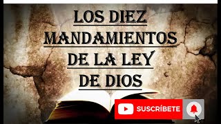 LOS DIEZ MANDAMIENTOS DE LA LEY DE DIOS con audio y letra ReinaValera 1960 [upl. by Allekram]