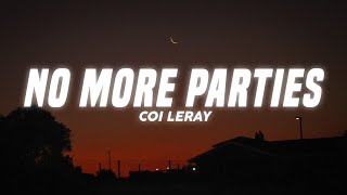 Coi Leray  No More Parties Lyrics [upl. by Nnaesor445]