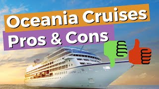 Oceania Cruises Pros And Cons Of Cruising With Them [upl. by Maurie447]