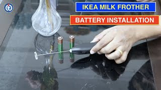 IKEA Milk Frother Battery Installation Procedure [upl. by Neona]